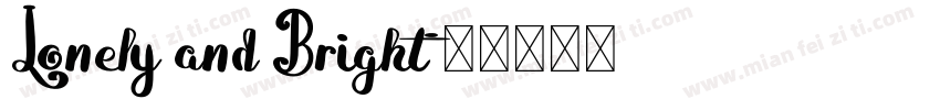 Lonely and Bright字体转换